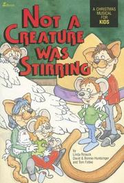 Cover of: Not a Creature Was Stirring: A Christmas Musical for Kids