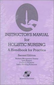 Cover of: Instructor's Manual for Holistic Nursing by Barbara Montgomery Dossey, Lynn Keegan, Cathie E. Guzzetta, Leslie Gooding Kolkmeier