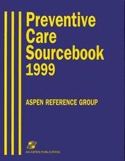 Cover of: Preventive Care Sourcebook 1999 by Aspen Reference Group