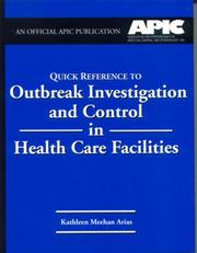 Cover of: Quick Reference to Outbreak Investigation and Control in Health Care Facilities