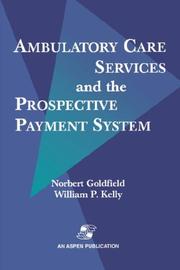 Cover of: Ambulatory Care Services and the Prospective Payment System by 
