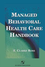 Cover of: Managed Behavior Health Care Handbook