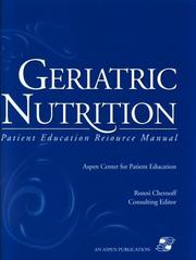 Cover of: Geriatric Nutrition: Patient Education Resource Manual, Ringbound