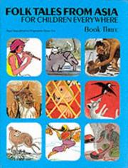 Cover of: Folk Tales from Asia for Children Everywhere, Book 3 by Asian Cultural Centre for Unesco.