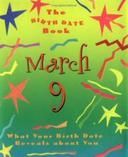 Cover of: The Birth Date Book March 9: What Your Birthday Reveals About You (Birth Date Books)