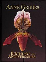 Cover of: Birthdays and Anniversaries Orchid by Anne Geddes