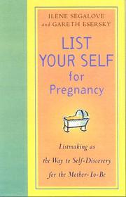 Cover of: List Your Self for Pregnancy by Ilene Segalove, Gareth Esersky