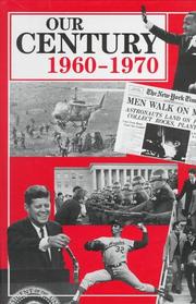 Cover of: Our Century: 1960-1970 (Our Century Series)