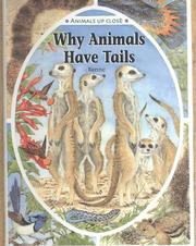 Cover of: Why Animals Have Tails (Animals Up Close)