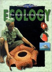 Cover of: Ecology: The Study of Living Things (Investigating Science)