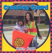 Cover of: Crossing Guard (People in My Community) by JoAnn Early Macken, JoAnn Early Macken