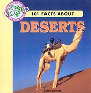 Cover of: 101 Facts about Deserts (101 Facts About Our World)