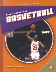 Cover of: Great Moments in Basketball (Great Moments in Sports)