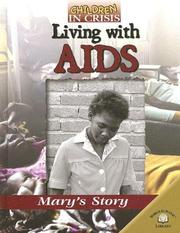 Cover of: Living With AIDS: Mary's Story (Children in Crisis)