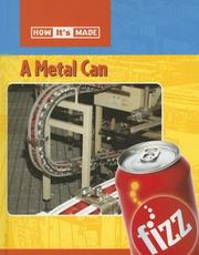 Cover of: A Metal Can (How It's Made)