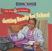 Cover of: Getting Ready for School (My Day at School) by Joanne Mattern