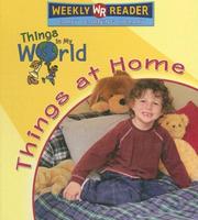 Cover of: Things at Home (Things in My World) by Weekly Reader Early Learning Library