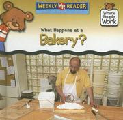 Cover of: What Happens at a Bakery? (Where People Work) by Kathleen Pohl, Kathleen Pohl