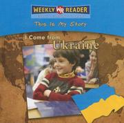 Cover of: I Come from Ukraine (This Is My Story)