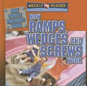 Cover of: How Ramps, Wedges and Screws Work (How Simple Machines Work)