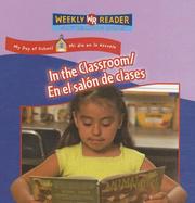 Cover of: In the Classroom/ En El Salon De Clases: En El Salon De Clases (My Day at School/ Mi Dia En La Escuela)