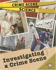 Cover of: Investigating a Crime Scene (Crime Scene Science) by 