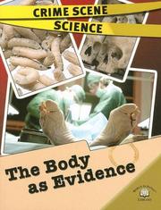 Cover of: (Crime Scene Science) the Body of Evidence