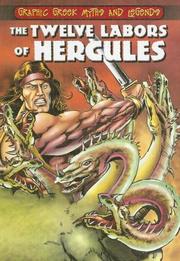 Cover of: The Twelve Labors of Hercules (Graphic Greek Myths and Legends)