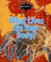 Cover of: What Lives on Your Body? (What Lives In?)