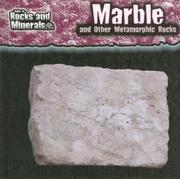 Cover of: Marble and Other Metamorphic Rocks (Guide to Rocks and Minerals)