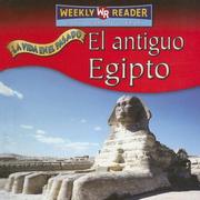 Cover of: El Antiguo Egipto/Ancient Egypt (La Vida En El Pasado/Life Long Ago) by Tea Benduhn