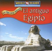 Cover of: El Antiguo Egipto/Ancient Egypt (La Vida En El Pasado/Life Long Ago) by Tea Benduhn