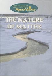 Cover of: The Nature of Matter (Gareth Stevens Vital Science: Physical Science)