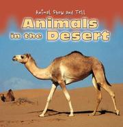 Cover of: Animals in the Desert (Animal Show and Tell) by Elisabeth de Lambilly-Bresson