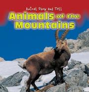 Cover of: Animals of the Mountains (Animal Show and Tell)