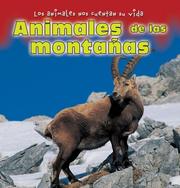 Cover of: Animales De Las Montanas/ Animals of the Mountains (Los Animales Nos Cuentan Su Vida/ Animal Show and Tell)