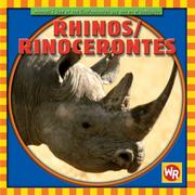 Cover of: Rhinos/ Rinocerontes (Animals I See at the Zoo/ Animales Que Veo En El Zoologico)