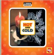 Cover of: Hot and Cold (I Know Opposites)
