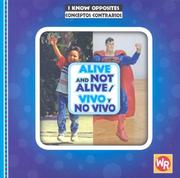 Alive and Not Alive/ Vivo Y No Vivo (I Know Opposites/ Conceptos Contrarios) by Gini Holland