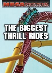 Cover of: The Biggest Thrill Rides (Megastructures)