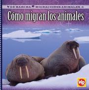 Como Migran Los Animales/ How Animals Migrate (En Marcha: Migraciones Animales/ on the Move: Animal Migration) by Susan Labella
