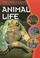 Cover of: Animal Life (Gareth Stevens Vital Science- Life Science)