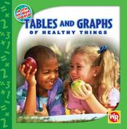 Cover of: Tables and Graphs of Healthy Things (Math in Our World) by Joan Freese