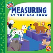 Cover of: Measuring at the Dog Show (Math in Our World)