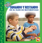 Cover of: Sumando Y Restando En El Club De Matematicas/ Adding and Subtracting in Math Club (Las Matematicas En Nuestro Mundo/ Math in Our World)
