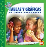 Cover of: Tablas Y Graficas De Cosas Saludables/ Tables and Graphs of Healthy Things (Las Matematicas En Nuestro Mundo/ Math in Our World) by Joan Freese