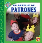 Cover of: Un Desfile De Patrones/ Patterns on Parade (Las Matematicas En Nuestro Mundo/ Math in Our World) by Joan Freese