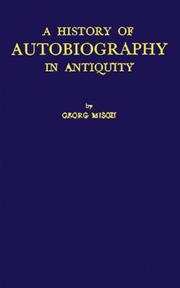 Cover of: A History of Autobiography in Antiquity Volume 1