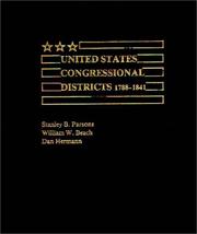 Cover of: United States Congressional Districts 1788-1841 by Stanley B. Parsons, William W. Beach, Dan Hermann