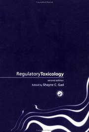 Cover of: Regulatory toxicololgy by [edited by] Shayne C. Gad.